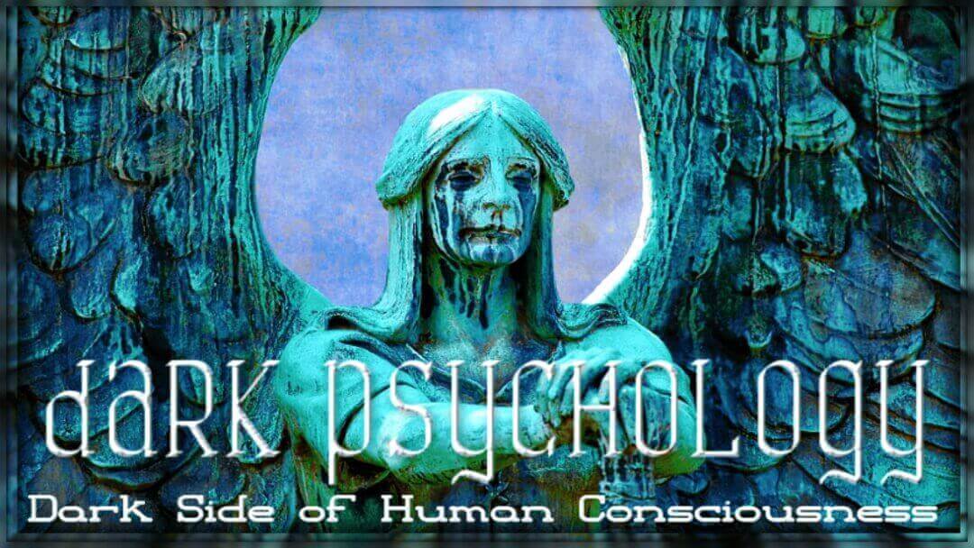 My dark side psychology